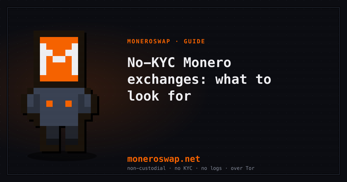 No-KYC Monero exchanges in 2026: what to actually look for