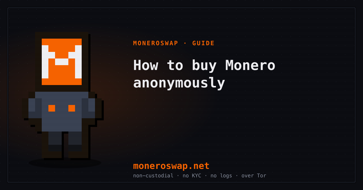 How to buy Monero anonymously (no KYC, no ID) in 2026